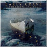 Early Grave - Tomorrow I Am You - 7,5 Punkte