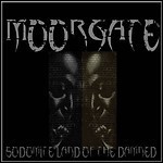 Moorgate - Sodomite Land Of The Damned (EP)