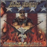 Laaz Rockit - Nothing'$ $acred