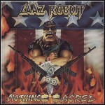 Laaz Rockit - Nothing'$ $acred