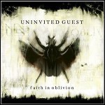 Uninvited Guest - Faith In Oblivion