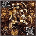 Napalm Death - Time Waits For No Slave