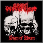 Grave Desecrator - Sign Of Doom