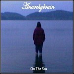 Anarchybrain - On The Sea