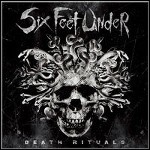 Six Feet Under - Death Rituals