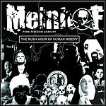 Meinhof - The Rush Hour Of Human Misery - 7 Punkte