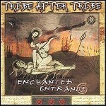 Tribe After Tribe - The Enchanted Entrance