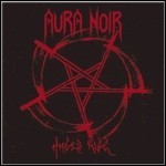 Aura Noir - Hades Rise Aura Noir - Hades Rise
