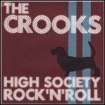 The Crooks - High Society Rock'n Roll