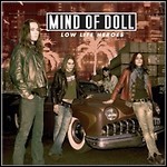 Mind Of Doll - Low Life Heroes Mind Of Doll - Low Life Heroes