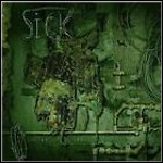 Sick - Satanism. Sickness. Solitude Sick - Satanism. Sickness. Solitude