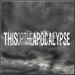 This Or The Apocalypse - Sentinels