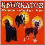 Knorkator - Komm Wieder Her (EP)
