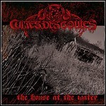 Cultes Des Goules - The House At The Water Cultes Des Goules - The House At The Water