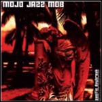 Mojo Jazz Mob - Pacific Daybreak Broken Nights