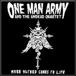 One Man Army And The Undead Quartet - When Hatred Comes To Life (EP)