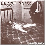 Maggot Shoes / Monolith - Morbid Erotic