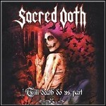 Sacred Oath - Till Death Do Us Apart
