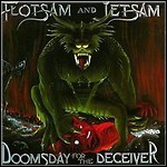 Flotsam And Jetsam - Doomsday For The Deceiver