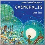 Laika & The Cosmonauts - Cosmopolis 1988-2008
