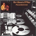 Ten Years After - Recorded Live