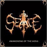 Seance - Awakening Of The Gods - 8,5 Punkte