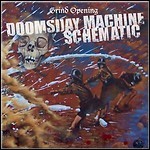 Doomsday Machine Schematic - Grind Opening (EP) - 8 Punkte