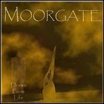 Moorgate - Drawn For Life