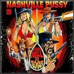 Nashville Pussy - From Hell To Texas