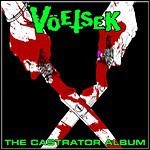 Vöetsek - The Castrator Album