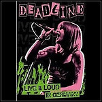 Deadline - Live & Loud In Germany (DVD) - 8,5 Punkte