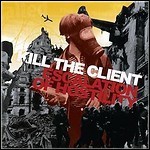 Kill The Client - Escalation Of Hostility