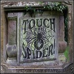 Touch The Spider! - I Spit On Your Grave