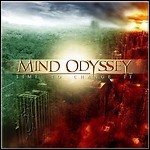 Mind Odyssey - Time To Change It