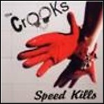 The Crooks - Speed Kills
