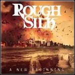 Rough Silk - A New Beginning - 7 Punkte