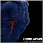 Chaoswave - The White Noise Within