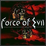 Force Of Evil - Force Of Evil