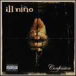 Ill Niño - Confession