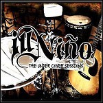 Ill Niño - The Undercover Sessions