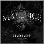 Malefice - Relentless