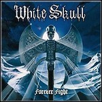 White Skull - Forever Fight