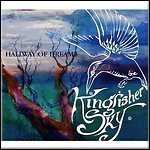 Kingfisher Sky - Hallway Of Dreams - 9,5 Punkte