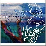 Kingfisher Sky - Hallway Of Dreams