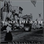 Modern Life Is War - Witness