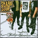 Shark Soup - Fatlip Showbox