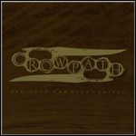 Crowpath - Old Cuts And Blunt Knives - Best Of