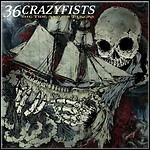 36 Crazyfists - The Tide And Its Takers