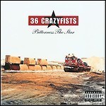 36 Crazyfists - Bitterness The Star