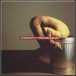Therapy? - Troublegum Therapy? - Troublegum